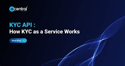 kycaas|KYC API: How KYC as a service works .